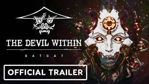 The Devil Within: SATGAT - Official Overview Trailer | The MIX Showcase March 2023