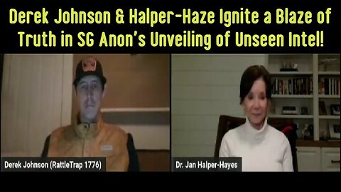 Derek Johnson & Halper-Haze Ignite a Blaze of Truth in SG Anon's Unveiling of Unseen Intel!