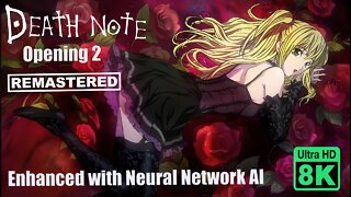 Death note opening II 8K (Remastered with Neural Network AI)