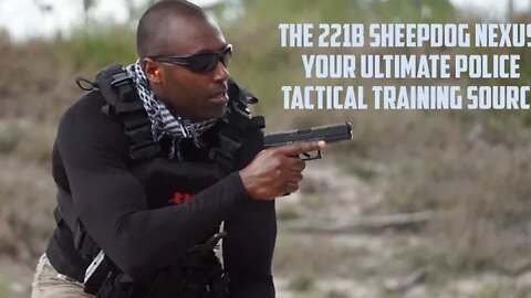 The Best At Home Police Tactical Training Library - The 221B Sheepdog Nexus