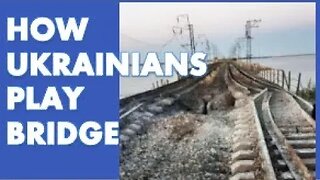 Why Ukraine's Bridge Attacks Matter