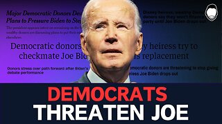 Democrats Threaten Joe: Get Out of ELSE!