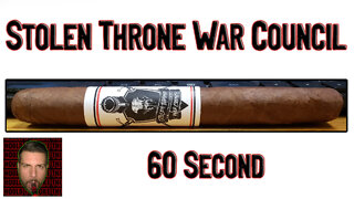 60 SECOND CIGAR REVIEW - Stolen Throne War Council - Should I Smoke This