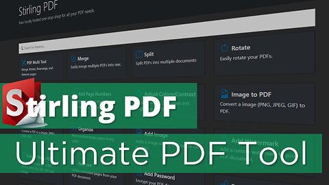 Stirling PDF - The Ultimate Self Hosted PDF Solution in Docker!