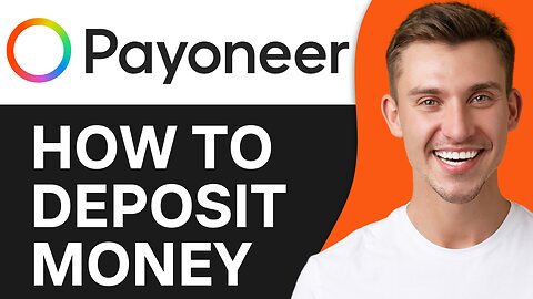 HOW TO DEPOSIT MONEY IN PAYONEER ACCOUNT