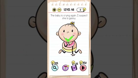 Brain Test Tricky Puzzles Level 98 The baby is crying again I suspect she is gassy.