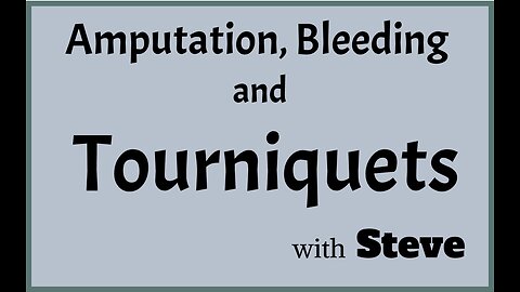 Amputation, Bleeding and Tourniquets