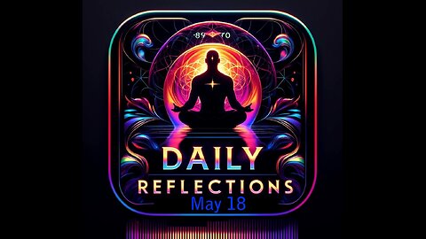 Daily Reflections Meditation Book – May 18 – Alcoholics Anonymous - Read Along – Sober Recovery