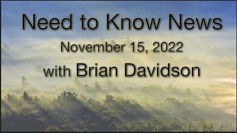 Need to Know News (15 November 2022) with Brian Davidson