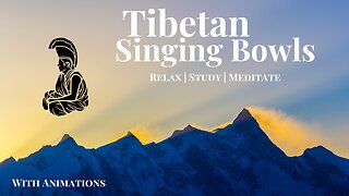 Tibet Singing Bowls | Relax Meditate Study | Sleep sounds | 1 Hour