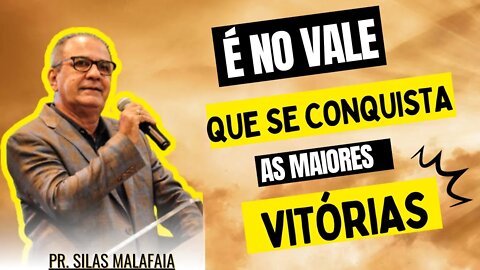 É no VALE que se CONQUISTA as maiores VITÓRIAS! [Silas Malafaia] MOTIVAÇÃO ( VÍDEO MOTIVACIONAL)