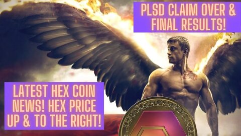 Latest Hex Coin News! Hex Price Up & To The Right! PLSD Claim Over & Final Results!