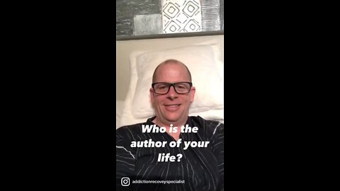 Who is the author of your life?