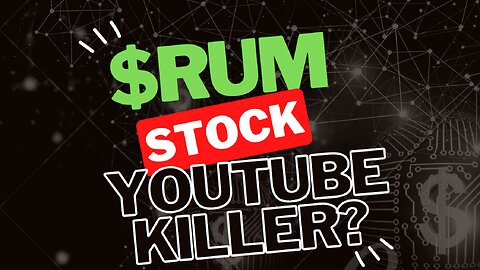 $RUM - YouTube Killer??
