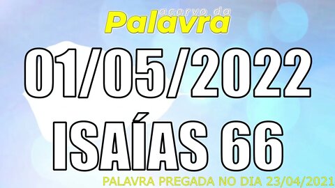 PALAVRA CCB ISAÍAS 66 - DOMINGO 01/05/2022 - CULTO ONLINE