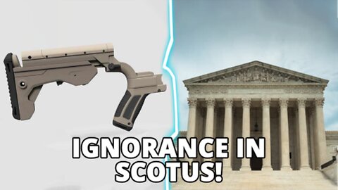 Multiple SCOTUS Justices Exhibit Lack Of Gun And Constitutional Knowledge In Bump-Stock Arguments