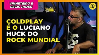 U2 É MUITO CHATO!!! | VINHETEIRO E RÉGIS TADEU