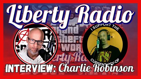Liberty Radio Interview: Charlie Robinson