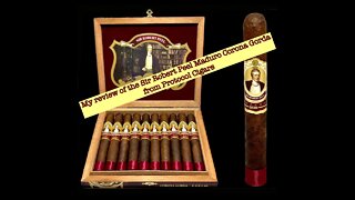 My cigar review of the Sir Robert Peel Maduro from Protocol Cigars