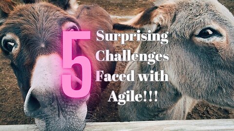 5 Hidden Challenges of Agile Project Management You Need to Know!