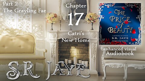 Chapter 17 – Catri’s New Home (The Price of Beauty audiobook)