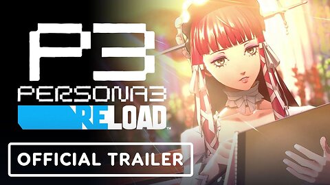 Persona 3 Reload - Official Conflicting Fates Trailer