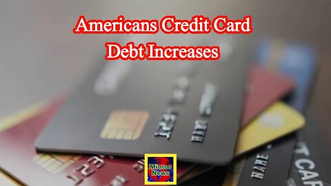 ‘Cash is king’ as Americans’ credit card debt increases