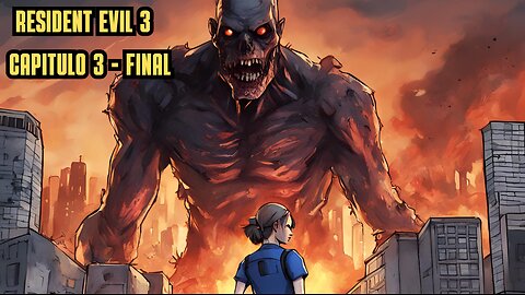 BYE BYE NEMESIS | Resident Evil 3 Remake | Capitulo 3 | FINAL DEL JUEGO.