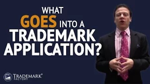 What Goes Into a Trademark Application? | Trademark Factory® FAQ
