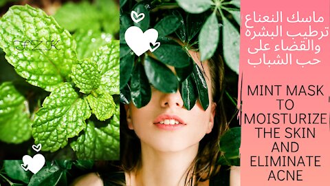 Mint and cucumber mask to moisturize the skin and eliminate acne