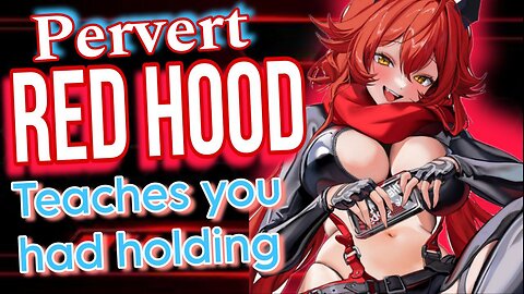 ASMR ROLEPLAY 🎀 Naughty Red Hood Teaches you to hold Hands 😈 NIKKE [ Use earphones]