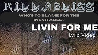 KILLABLISS - Livin For Me Lyric Video