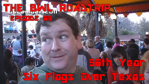 BWL RoadTrip: Six Flags Over Texas
