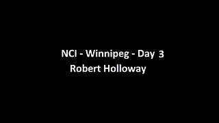 National Citizens Inquiry - Winnipeg - Day 3 - Robert Holloway Testimony