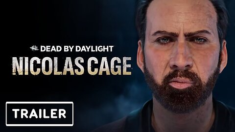 Dead by Daylight - Nicholas Cage Trailer | Summer Game Fest 2023