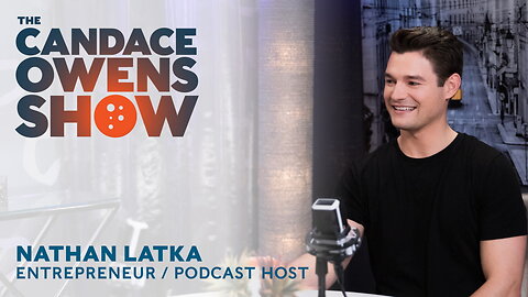 The Candace Owens Show Episode 25: Nathan Latka