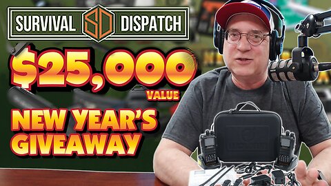 Buy Two Way Radios is participating in the Survival Dispatch $25,000 New Year's Giveaway!
