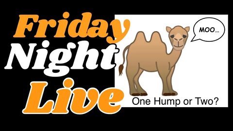Guess What? It's FRIDAY NIGHT LIVE!!!
