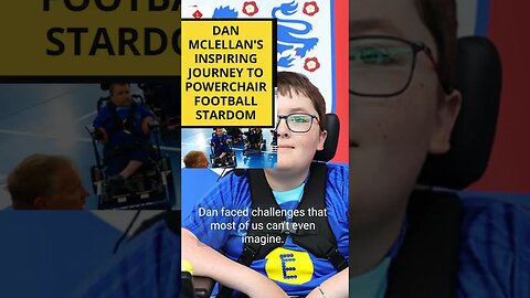 Unstoppable Spirit: Dan McLellan's Inspiring Journey to Powerchair Football Stardom #shorts