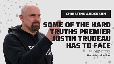 Christine Anderson has a lot to say to the Canadian Prime Minister Justin Trudeau