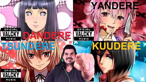 REACT 4 EM 1 DANDERE, YANDERE, TSUNDERE E KUUDERE - VALCKY - MELHOR DO MUNDO