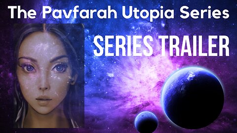 The Pavfarah Utopia Series Trailer