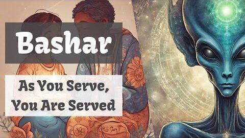 Bashar | As You Serve, You Are Served