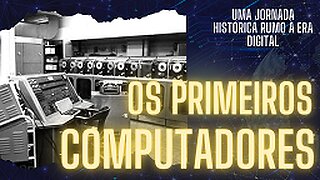 Primeiros Computadores
