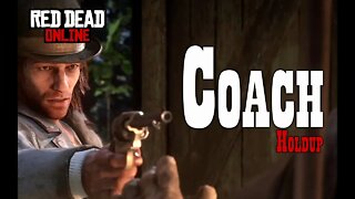 Red Dead Online 18 - Coach Holdup - No Commentary Gameplay