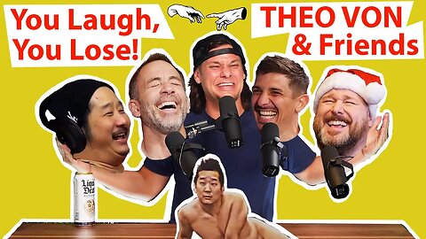 You Laugh You Lose Compilation w/ Theo Von & Friends!