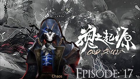 God Souls Episode: 17 (Chaos Playthrough)