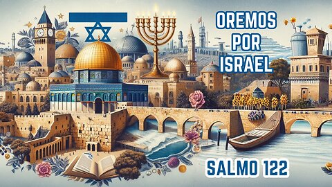 ¡Oremos por la paz de Israel!