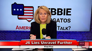J6 Lies Unravel Further | First Five 4.12.23