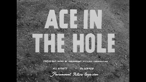 Ace In The Hole (1951)